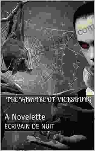 The Vampire Of Vicksburg: A Novelette