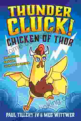 Thundercluck : Chicken Of Thor Elaine Raphael