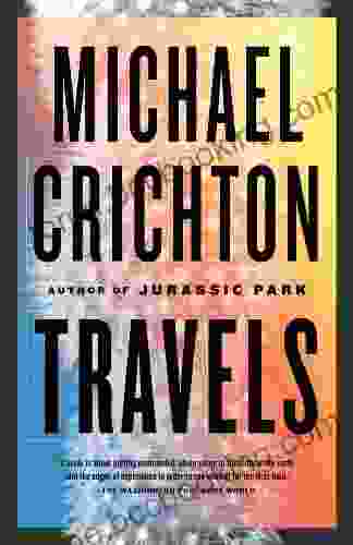 Travels Michael Crichton