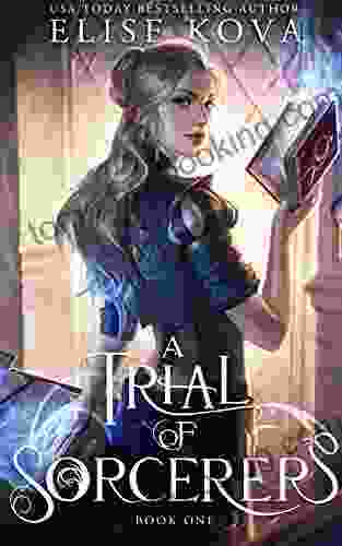 A Trial Of Sorcerers Elise Kova