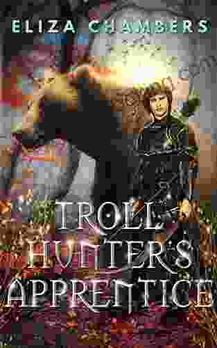 Troll Hunter S Apprentice Eliza Chambers