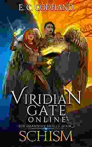 Viridian Gate Online: Schism: A LitRPG Adventure (The Heartfire Healer 2)