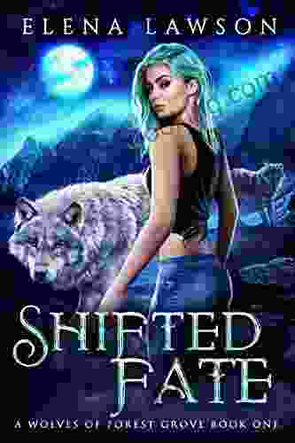 Shifted Fate (The Wolves Of Forest Grove 1)