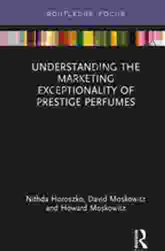Understanding The Marketing Exceptionality Of Prestige Perfumes