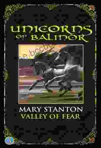 Unicorns Of Balinor: Valley Of Fear (Book Three)