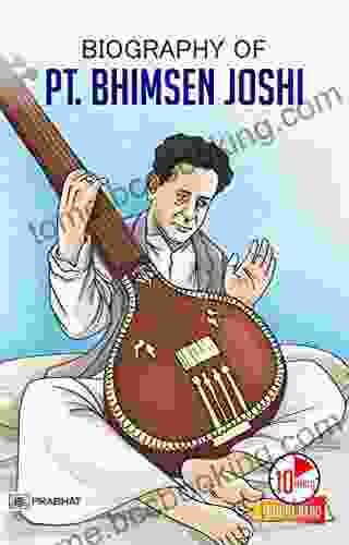 Biography Of Pandit Bhimsen Joshi: Inspirational Biographies For Children