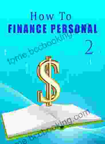 How To Finance Personal Part 2