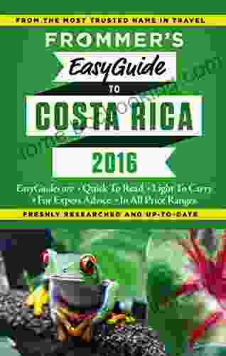 Frommer S EasyGuide To Costa Rica 2024 (Easy Guides)