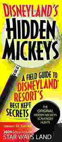 Disneyland S Hidden Mickeys: A Field Guide To Disneyland Resort S Best Kept Secrets