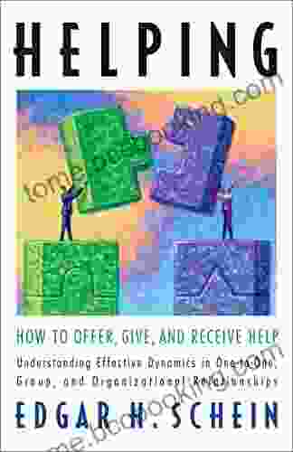 Helping: How To Offer Give And Receive Help (The Humble Leadership 1)