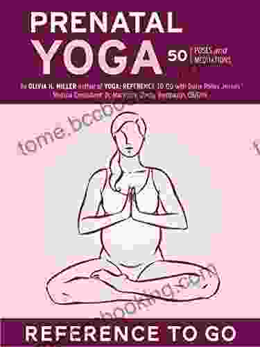 Prenatal Yoga: Reference To Go: 50 Poses And Meditations