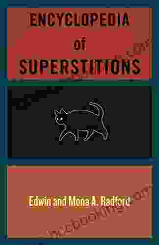 Encyclopedia Of Superstitions Edwin Radford