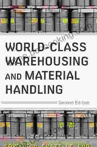 World Class Warehousing And Material Handling Second Edition