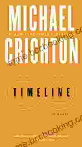 Timeline: A Novel Michael Crichton