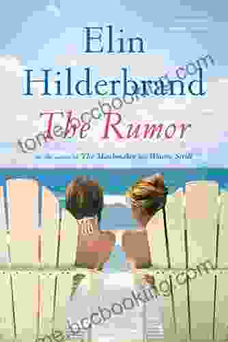 The Rumor: A Novel Elin Hilderbrand
