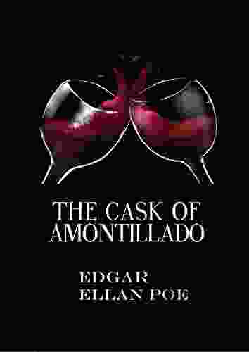 The Cask Of Amontillado Original Edition(Annotated)