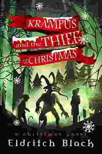 Krampus And The Thief Of Christmas: A Christmas Novel