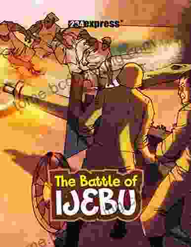 The Battle Of Ijebu (Nigeria Heritage Series)