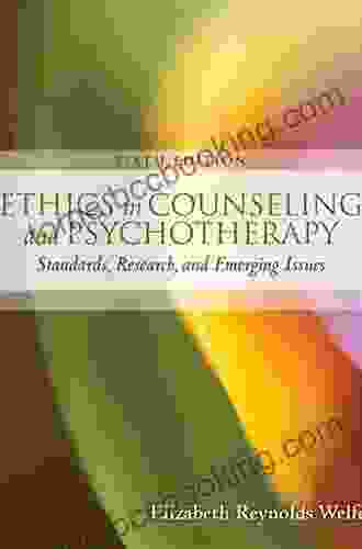 Ethics In Counseling Psychotherapy Elizabeth Reynolds Welfel
