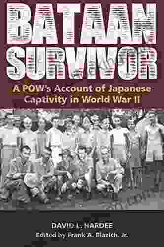 Bataan Survivor: A POW S Account Of Japanese Captivity In World War II (The American Military Experiences)