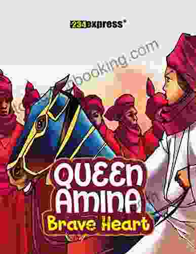 Queen Amina: Brave Heart (Nigeria Heritage Series)
