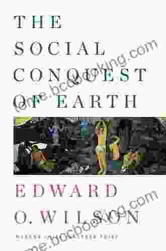 The Social Conquest Of Earth