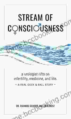 Stream Of Consciousness: A Urologist Riffs On Infertility Medicine And Life