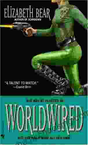 Worldwired (Jenny Casey 3) Elizabeth Bear